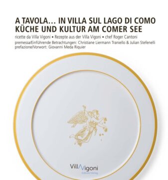 A tavola... In Villa sul Lago di Como: Ricette di Roger Cantoni